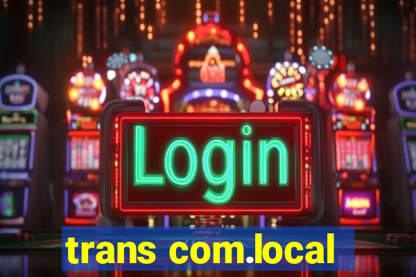 trans com.local